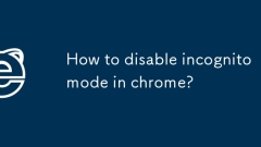 Bagaimana untuk melumpuhkan mod incognito di Chrome?