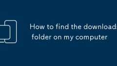 How to find the downloads folder on my computer