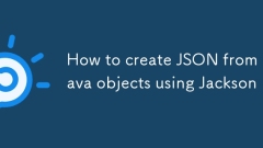 Cara Membuat Json dari Objek Java Menggunakan Jackson