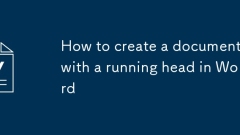 How to create a document with a running head in Word
