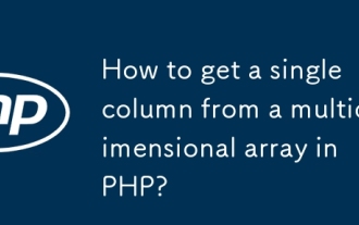 Bagaimana untuk mendapatkan satu lajur dari pelbagai multidimensi di PHP?