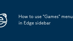 Cara Menggunakan Menu 'Permainan' di Sidebar Edge