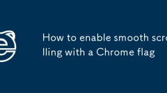 How to enable smooth scrolling with a Chrome flag