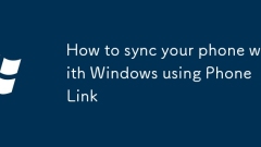 How to sync your phone with Windows using Phone Link