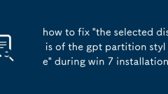 how to fix 'the selected disk is of the gpt partition style' during win 7 installation