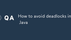 How to avoid deadlocks in Java