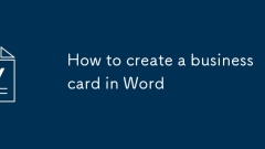 How to create a business card in Word