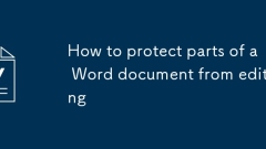 How to protect parts of a Word document from editing