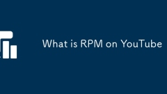 What is RPM on YouTube