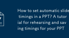 How to set automatic slide timings in a PPT? A tutorial for rehearsing and saving timings for your PPT