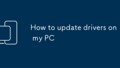 How to update drivers on my PC