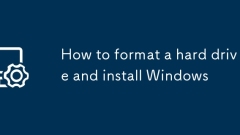 So formatieren Sie eine Festplatte und installieren Windows