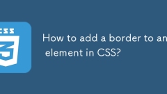How to add a border to an element in CSS?