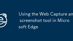 Using the Web Capture and screenshot tool in Microsoft Edge