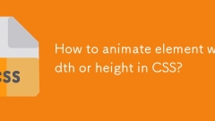 How to animate element width or height in CSS?