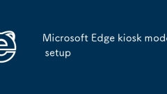 Microsoft Edge kiosk mode setup