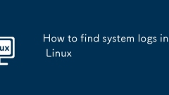How to find system logs in Linux