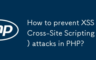 Comment empêcher les attaques XSS (scripts inter-sites) en PHP?