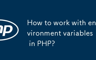 Comment travailler avec des variables d'environnement en PHP?
