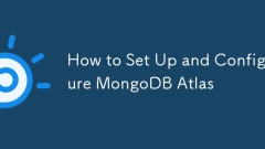 So richten und konfigurieren Sie MongoDB -Atlas