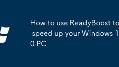 So verwenden Sie ReadyBoost, um Ihren Windows 10 -PC zu beschleunigen