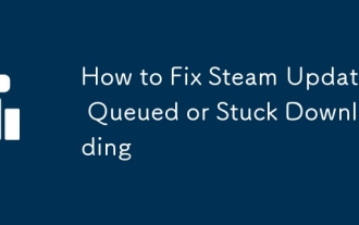 Comment réparer les mises à jour Steam en file d'attente ou en téléchargement coincé