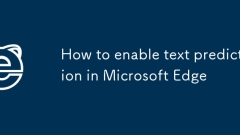 So aktivieren Sie die Textvorhersage in Microsoft Edge