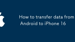 AndroidからiPhone 16にデータを転送する方法