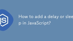 Bagaimana untuk menambah kelewatan atau tidur di JavaScript?
