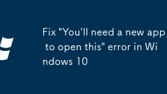Behebung 'Sie ben?tigen eine neue App, um diesen Fehler in Windows 10 zu ?ffnen'