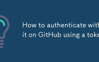 Comment s'authentifier avec Git sur GitHub à l'aide d'un jeton