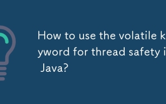Comment utiliser le mot clé volatile pour la sécurité des threads en Java?