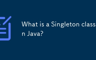 Qu'est-ce qu'une classe singleton à Java?