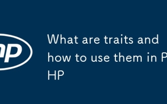 Was sind Eigenschaften und wie man sie in PHP verwendet?