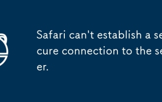 Safari ne peut pas établir de connexion sécurisée au serveur.
