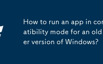 古いバージョンの Windows の互換モードでアプリを実行するにはどうすればよいですか?
