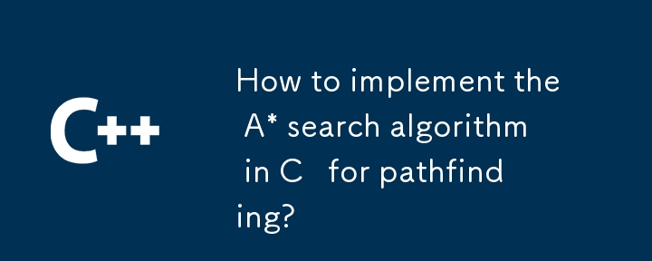 Bagaimana untuk melaksanakan algoritma carian A* di C untuk Pathfinding?