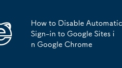 Chrome에서 Google 사이트 자동 로그인을 비활성화하는 방법