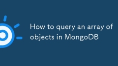 So fragen Sie ein Array von Objekten in MongoDB ab