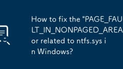 Windows에서 ntfs.sys와 관련된 'PAGE_FAULT_IN_NONPAGED_AREA' 오류를 수정하는 방법은 무엇입니까?