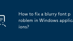 Windows 응용 프로그램에서 흐릿한 글꼴 문제를 해결하는 방법은 무엇입니까?