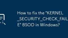 Windows에서 'KERNEL_SECURITY_CHECK_FAILURE' BSOD를 수정하는 방법은 무엇입니까?