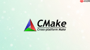CMake安装后报错怎么解决？