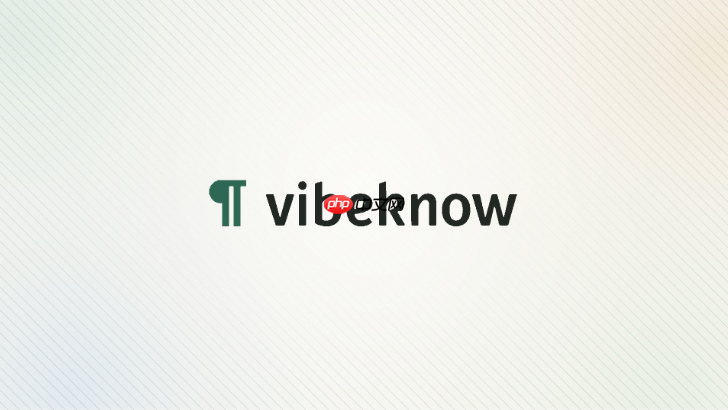vibeknow官方在线入口 vibeknow一键生成视频网页版入口 - php中文网