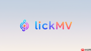 立刻MV(LickMV)官网 LickMV网页版入口