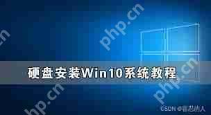 如何快速掌握Win10系统安装教程操作技巧-Win10系统安装步骤详细讲解快速掌握操作技巧