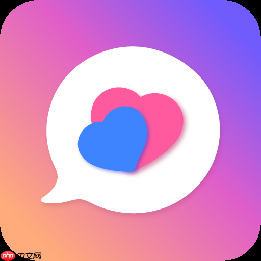 附近交友软件哪个最火-真实可靠附近交友软件推荐