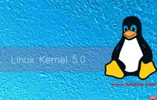 linux内核 5.0,Linux Kernel 5.0 正式发布，FreeSync支持[通俗易懂]