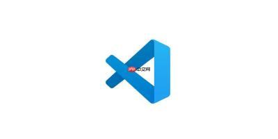 VSCode如何通过插件提升开发效率 VSCode必备插件推荐与使用技巧