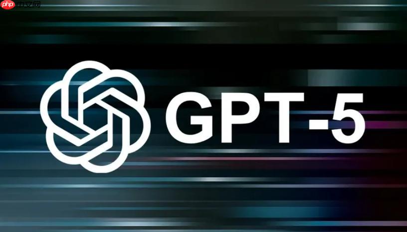 GPT-5震撼发布！全面解析它的十大逆天功能与隐藏玩法​​